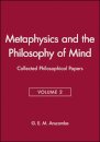 Metaphysics and the Philosophy of Mind