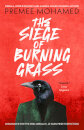 The Siege Of Burning Grass