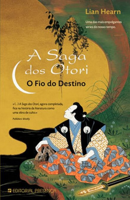 Saga Dos Otori 5 - O Fio Do Destino