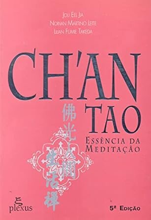 Chan Tao: Essência Da Meditação