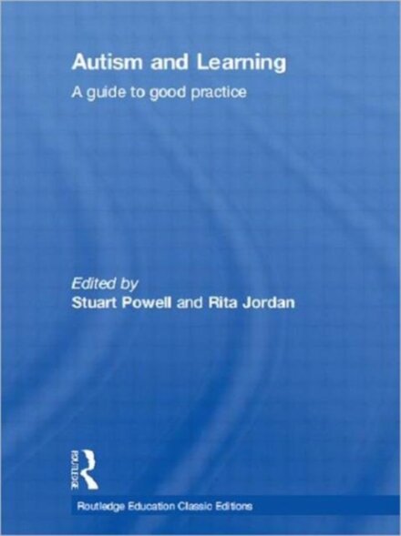 Autism and Learning (Classic Edition)