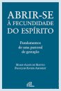Abrir-se à Fecundidade do Espírito