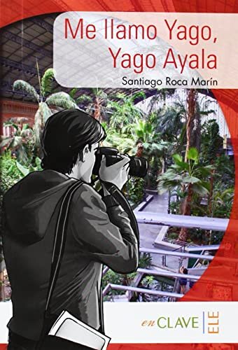 Lecturas Yago - Me llamo Yago, Yago Ayala (A1-A2)