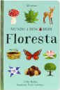 Mundo A Descobrir - Floresta