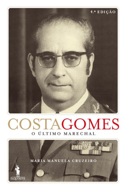 Costa Gomes: o Último Marechal