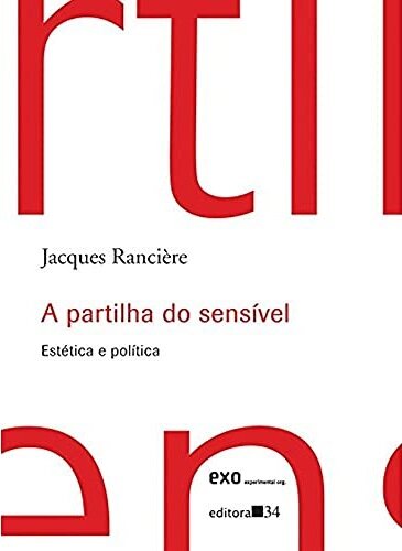 A Partilha Do Sensível: Estética E Política