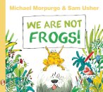 We Are Not Frogs!