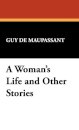 A Woman's Life and Other Stories