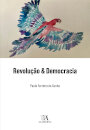 Revolução & Democracia
