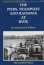 The Piers, Tramways and Railways at Ryde