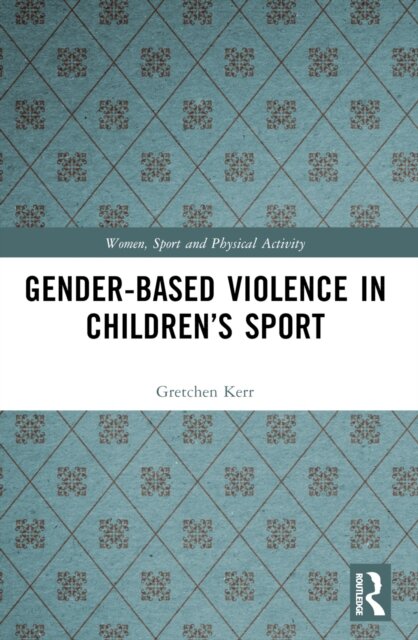 Gender-Based Violence in Children’s Sport