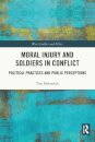 Moral Injury and Soldiers in Conflict