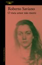 O meu amor não morre