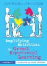 Amplifying Activities for Great Experiential Learning