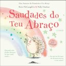 Saudades do Teu Abraço