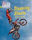 Stunning Stunts