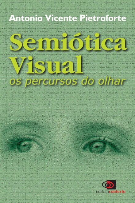 Semiótica Visual: Os Percursos Do Olhar