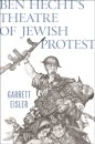Ben Hecht's Theatre of Jewish Protest