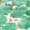 Sílvio, Guardador de Vento