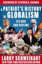 A Patriot's History of Globalism