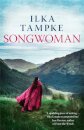 Songwoman: a stunning historical novel from the acclaimed author of 'Skin'