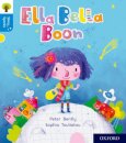 Oxford Reading Tree Story Sparks: Oxford Level 3: Ella Bella Boon