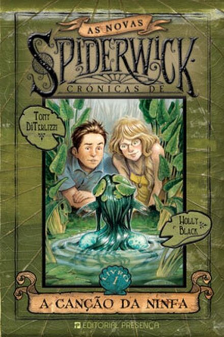 A Canção da Ninfa - As Novas Crónicas De Spiderwick Nº 1