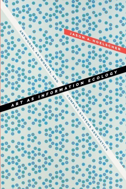 Art As Information Ecology
