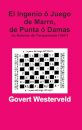 El Ingenio o Juego De Marro, De Punta o Damas De Antonio De Torquemada (1547)