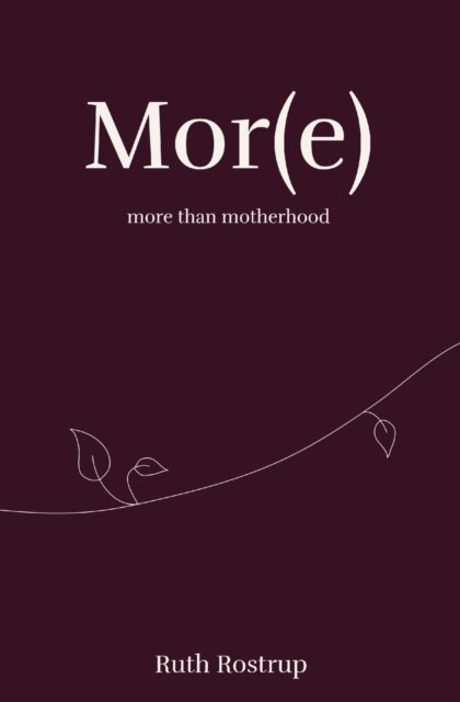 Mor(e) more than motherhood