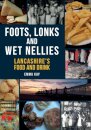 Foots, Lonks and Wet Nellies