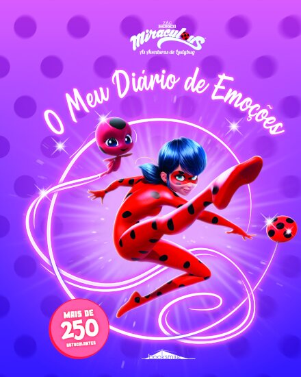 Miraculous: As Aventuras de Ladybug: O Meu Diário de Emoções