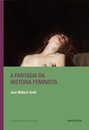 A Fantasia Da História Feminista