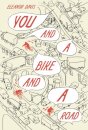 You and a Bike and a Road