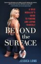 Beyond the Surface