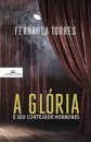 A Glória E O Seu Cortejo De Horrores
