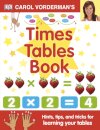 Carol Vorderman's Times Tables Book, Ages 7-11 (Key Stage 2)