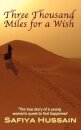 Three Thousand Miles for a Wish