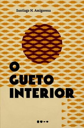 O Gueto Interior