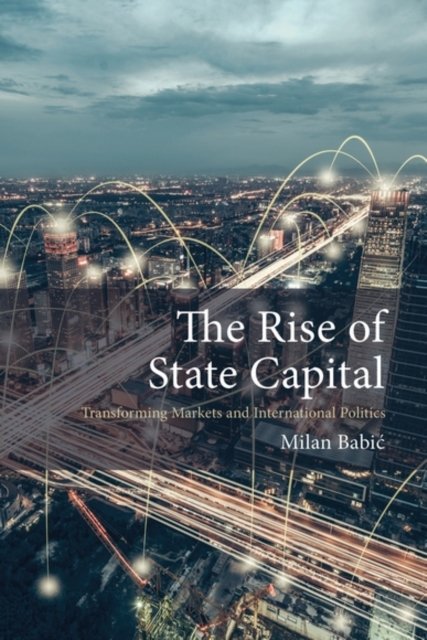 The Rise of State Capital