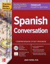 Practice Makes Perfect: Spanish Conversation, Premium Fourth Edition