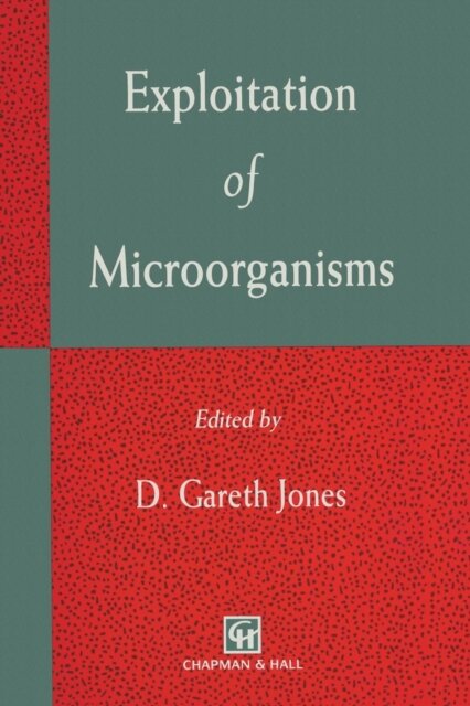 Exploitation of Microorganisms