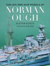 The Life and Ship Models of Norman Ough