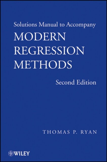 Solutions Manual to accompany Modern Regression Methods, 2e