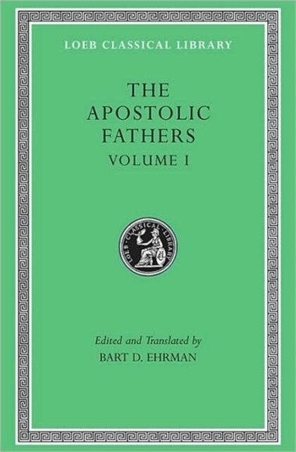 The Apostolic Fathers, Volume I