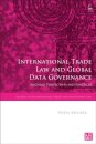 International Trade Law and Global Data Governance
