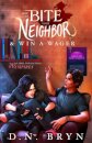 How to Bite Your Neighbor and Win a Wager