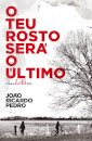O Teu Rosto Será o Último