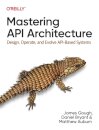 Mastering API Architecture