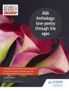 Study and Revise for AS/A-level: AQA Anthology: love poetry through the ages